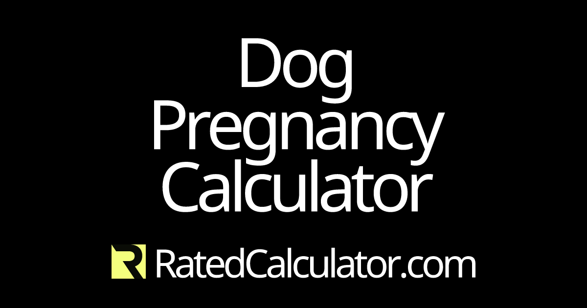 Dog Pregnancy Calculator & Chart | Calculate Canine Gestation & Due Date