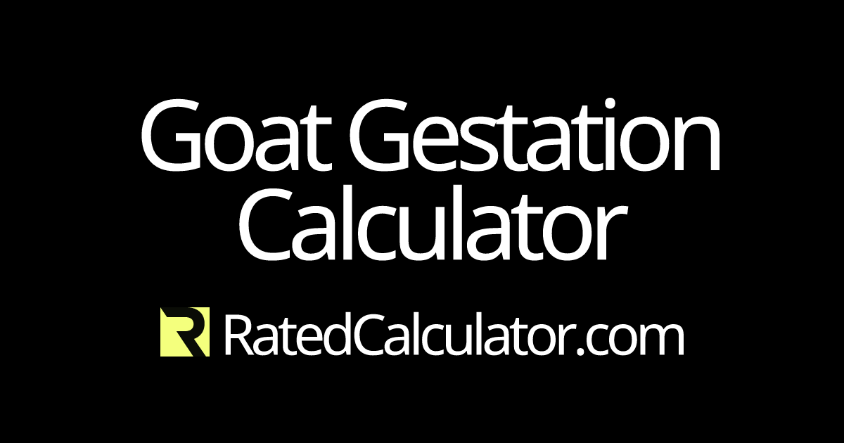 Goat Gestation Calculator & Chart | Works for Standard & Miniature Breeds